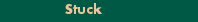Stuck